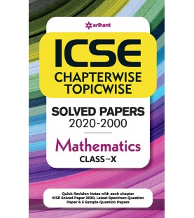 ICSE Chapter Wise & Topic Wise Solved Papers Mathematics Class 10 | Latest Edition
